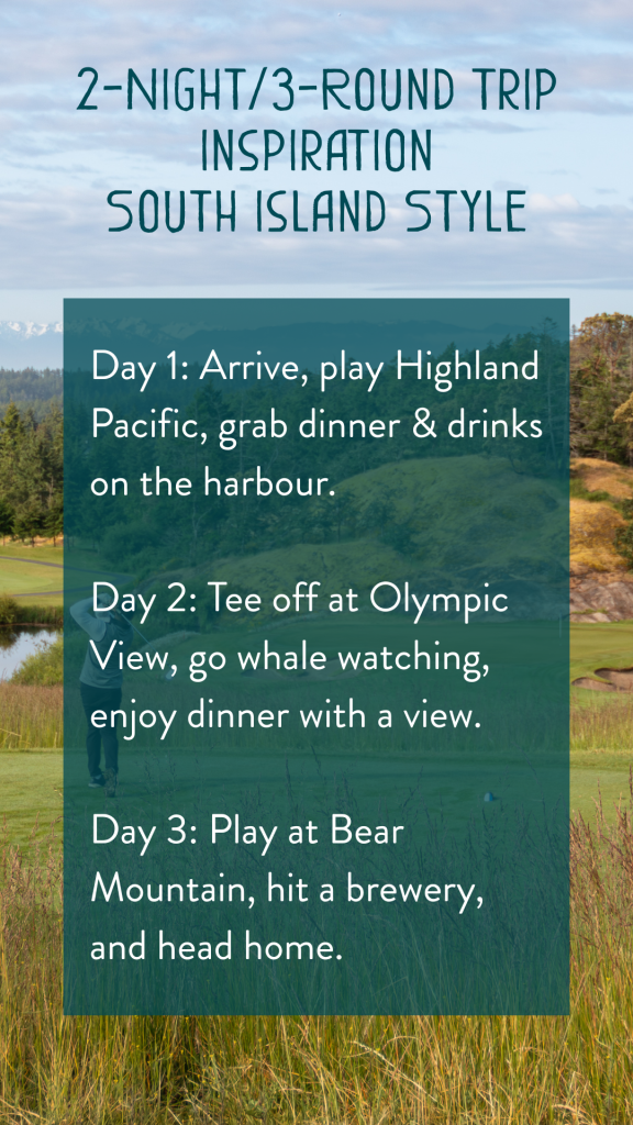 Golf Trip itinerary Victoria, BC.